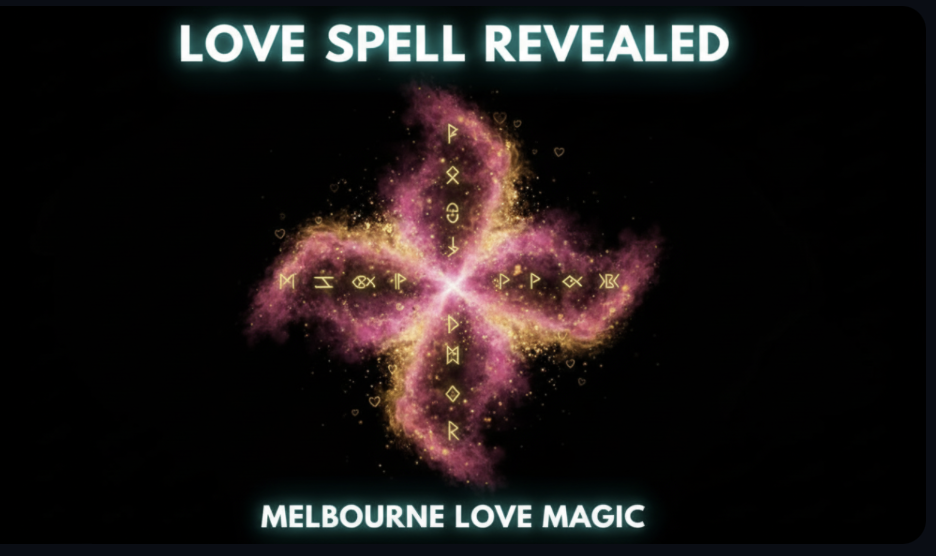 Real Love Spell Caster in Melbourne Australia | Real Love Spell Caster that Works Immediately